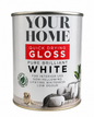 Your Home Quick Drying Gloss Brilliant White 750ml – Interior &amp; Exterior Wood & Metal Paint